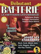 Couverture du livre « Debutant batterie livre + cd + dvd » de Renaud Lemaitre aux éditions Jj Rebillard