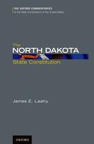 Couverture du livre « The North Dakota State Constitution » de Leahy James E aux éditions Oxford University Press Usa