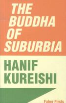 Couverture du livre « The Buddha of Suburbia » de Hanif Kureishi aux éditions Faber Et Faber
