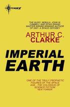 Couverture du livre « Imperial Earth » de Arthur C. Clarke aux éditions Orion Digital