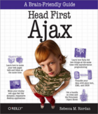 Couverture du livre « Head First Ajax » de Rebecca M Riordan aux éditions O'reilly Media