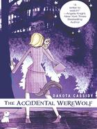 Couverture du livre « The Accidental Werewolf » de Dakota Cassidy aux éditions Penguin Group Us