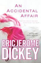 Couverture du livre « An Accidental Affair » de Eric Jerome Dickey aux éditions Penguin Group Us