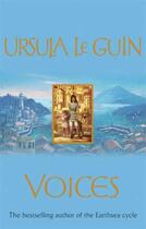 Couverture du livre « Voices » de Ursula Le Guin aux éditions Orion Digital