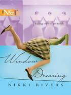 Couverture du livre « Window Dressing (Mills & Boon M&B) » de Rivers Nikki aux éditions Mills & Boon Series