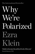 Couverture du livre « WHY WE''RE POLARIZED » de Ezra Klein aux éditions Profile Books