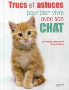 Couverture du livre « Trucs et astuces pour bien vivre avec votre chat » de Jeanmonod-Op+Richard aux éditions Hachette Pratique