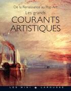 Couverture du livre « Les grands courants artistiques » de Gerard Denizeau aux éditions Larousse