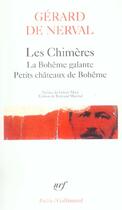 Couverture du livre « Les chimères ; la bohême galante ; petits chateaux de bohême » de Gérard De Nerval aux éditions Gallimard