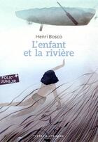 Couverture du livre « L'enfant et la rivière » de Henri Bosco aux éditions Gallimard-jeunesse