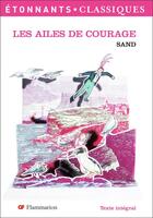 Couverture du livre « Les ailes de courage » de George Sand aux éditions Flammarion