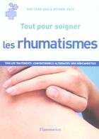 Couverture du livre « Tout Pour Soigner Les Rhumatismes » de Odile Picard-Paix aux éditions Flammarion