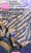 Couverture du livre « Vocabulaire De L'Analyse Litteraire » de Daniel Bergez aux éditions Dunod