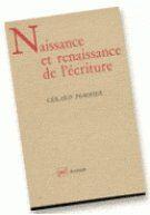 Couverture du livre « Naissance et renaissance de l'écriture » de Gerard Pommier aux éditions Puf