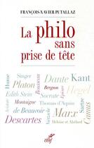 Couverture du livre « La philo sans prise de tête » de Francois-Xavier Putallaz aux éditions Cerf