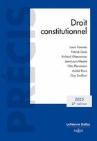 Couverture du livre « Droit constitutionnel (édition 2025) » de Jean-Louis Mestre et Richard Ghevontian et Patrick Gaia et Otto Pfersmann et Louis Favoreu et Guy Scoffoni aux éditions Dalloz