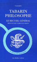Couverture du livre « Tabarin philosophe ; le recueil général » de Tabarin/Farcet aux éditions Belles Lettres