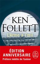 Couverture du livre « L'arme à l'oeil » de Ken Follett aux éditions Le Livre De Poche