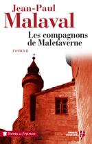 Couverture du livre « Les compagnons de maletaverne » de Jean-Paul Malaval aux éditions Presses De La Cite