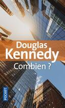 Couverture du livre « Combien ? » de Douglas Kennedy aux éditions Pocket