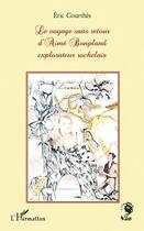 Couverture du livre « Le voyage sans retour d'Aimé Bonpland explorateur rochelais » de Eric Courthes aux éditions L'harmattan