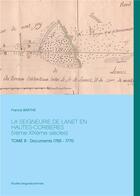 Couverture du livre « La seigneurie de Lanet en Hautes-Corbieres (Ve - XIXe siècles) t.8 ; documents 1765-1770 » de Barthe Francis aux éditions Books On Demand