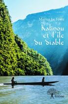 Couverture du livre « Kalinou et l'île du diable » de Marius Le Fevre aux éditions Edilivre