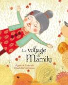 Couverture du livre « Le voyage de Mamily » de Agnes De L'Estrade et Charlotte Cottereau aux éditions Balivernes