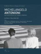 Couverture du livre « Michelangelo Antonioni ; anthropologue de formes urbaines » de  aux éditions Riveneuve