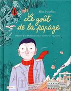 Couverture du livre « Le goût de la papaye » de Elisa Macellari aux éditions Steinkis