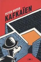 Couverture du livre « Kafkaïen » de Peter Kuper aux éditions Ca Et La