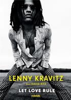 Couverture du livre « Let love rule » de Lenny Kravitz et David Ritz aux éditions Rock & Folk
