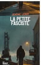 Couverture du livre « La Petite fasciste » de Jerome Leroy aux éditions La Manufacture De Livres