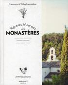 Couverture du livre « Recettes et secrets des monastères » de Gilles Laurendon aux éditions Marabout