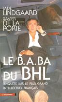 Couverture du livre « Le b.a. ba du bhl » de Lingaard/La Porte aux éditions La Decouverte