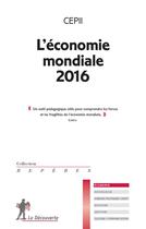 Couverture du livre « L'économie mondiale (édition 2016) » de  aux éditions La Decouverte