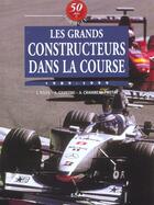 Couverture du livre « 50 ans de formule 1 - t05 - les grands constructeurs dans la course - 1989-1999 » de Johnny Rives aux éditions Etai
