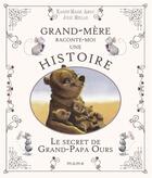 Couverture du livre « Le secret de Grand-Papa Ours » de Karine-Marie Amiot et Julie Mellan aux éditions Mame