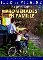 Couverture du livre « Les plus belles promenades en famille ; ille-et-vilaine » de Lapointe-Esnault-Mau aux éditions Ouest France