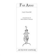 Couverture du livre « Far away » de Caryl Churchill aux éditions Actes Sud-papiers