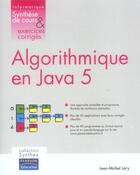Couverture du livre « Algorithmique en java 5 synthese de cours & exercices corriges » de Jean-Michel Lery aux éditions Pearson