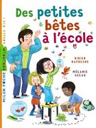 Couverture du livre « Des petites bêtes à l'école » de Melanie Allag et Didier Dufresne aux éditions Milan