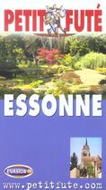 Couverture du livre « ESSONNE (édition 2004) » de Collectif Petit Fute aux éditions Le Petit Fute