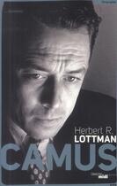 Couverture du livre « Camus » de Lottman Herbert R. aux éditions Cherche Midi