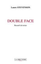 Couverture du livre « Double face » de Laure Stevenson aux éditions La Bruyere