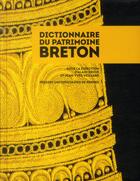 Couverture du livre « Dictionnaire du patrimoine breton » de Alain Croix et Jean-Yves Veillard aux éditions Pu De Rennes