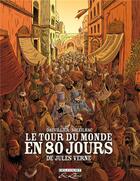 Couverture du livre « Le tour du monde en 80 jours, de Jules Verne ; intégrale » de Loic Dauvillier et Aude Soleilhac aux éditions Delcourt