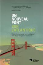 Couverture du livre « Nouveau pont sur l'atlantique » de Deblock/Lebulle aux éditions Pu De Quebec