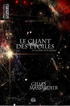 Couverture du livre « Le chant des étoiles » de Gilles Massardier aux éditions Otherlands