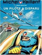 Couverture du livre « Michel Vaillant Tome 36 : un pilote a disparu » de Jean Graton aux éditions Dupuis